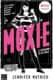 MOXIE. LA REVOLUCION DE LAS CHICAS