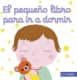 EL PEQUEÑO LIBRO PARA IR A DORMIR