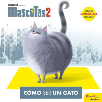 Mascotas 2. Cómo ser un gato / Cómo ser un perro