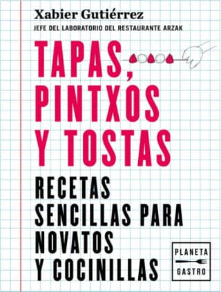 Tapas, pintxos y tostas