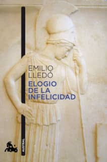 Elogio de la infelicidad