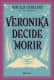 Veronika decide morir