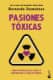PASIONES TOXICAS