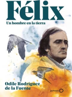 Félix. Un hombre en la tierra. Edición especial