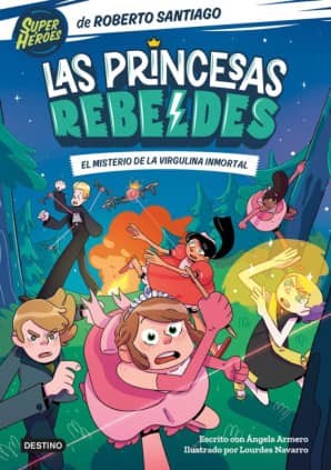 LAS PRINCESAS REBELDES 1 EL MISTERIO DE
