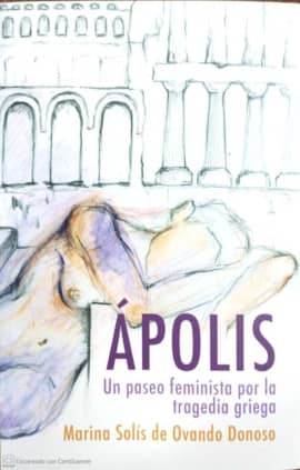 ÁPOLIS: Un paseo feminista por la tragedia griega