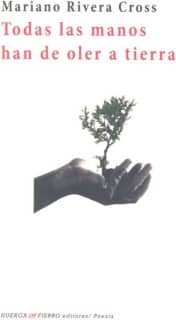 Todas las manos han de oler a tierra