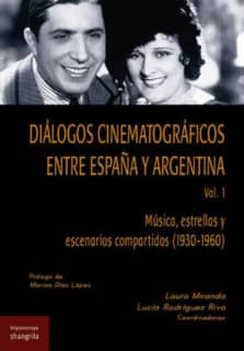 Diálogos cinematográficos en tre España y Argentina. Vol. 1