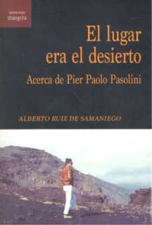 El lugar era el desierto