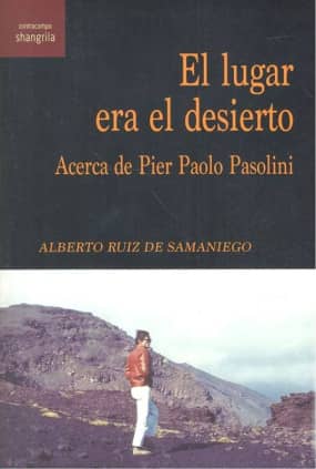 El lugar era el desierto