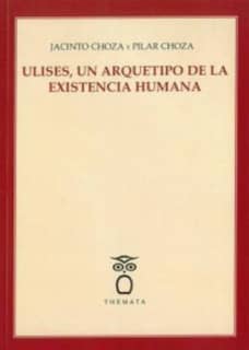 Ulises, un arquetipo de la existencia humana.