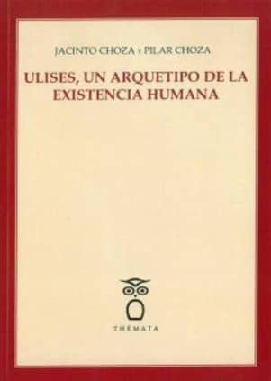 Ulises, un arquetipo de la existencia humana.