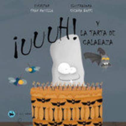 ¡UUUH! Y LA TARTA DE CALABAZA