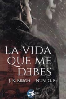 La vida que me debes