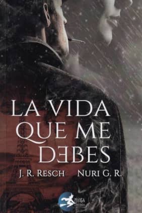 La vida que me debes