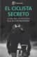 EL CICLISTA SECRETO