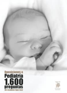 Oposiciones a Pediatría: 1.600 preguntas de examen tipo test