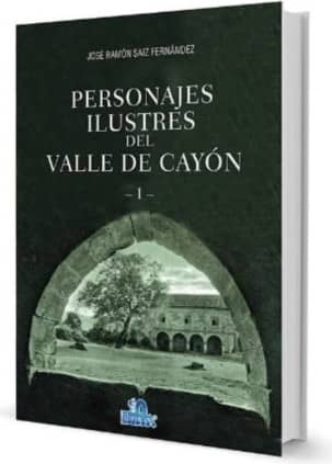 PERSONAJES ILUSTRES DEL VALLE DE CAYÓN I