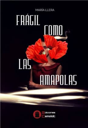 Frágil como las amapolas