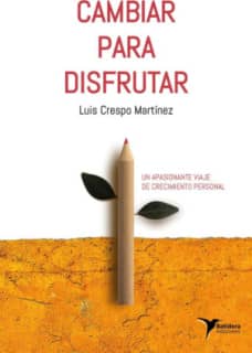 Cambiar para disfrutar