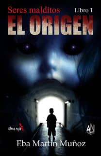 Seres malditos. El origen