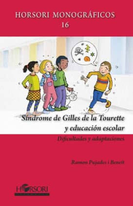 SÍNDROME DE GILLES DE LA TOURETTE Y EDUCACIÓN ESCOLAR