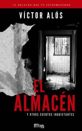 El Almacén y otros cuentos inquietantes