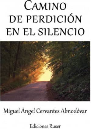 Camino de perdición en el silencio