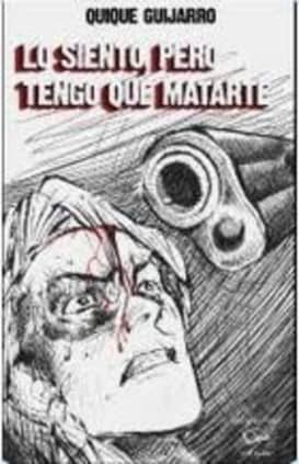 Lo siento, pero tengo que matarte