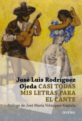 Casi todas mis letras para el cante