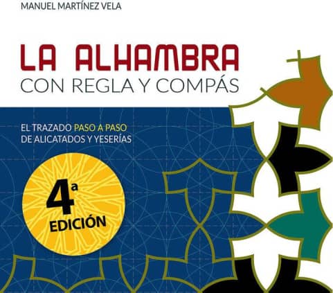La Alhambra con regla y compás.
