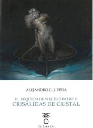 El Réquiem de Weltschmerz II. Crisálidas de cristal