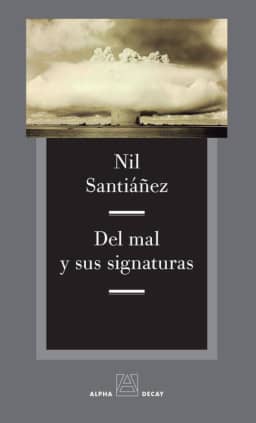 Del mal y sus signaturas