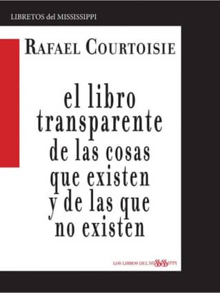 EL LIBRO TRANSPARENTE DE LAS COSAS QUE EXISTEN Y DE LAS QUE NO EXISTEN