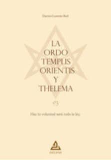 La Ordo Templis Orientis y Thelema