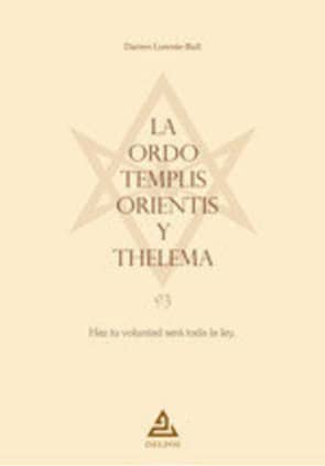 La Ordo Templis Orientis y Thelema
