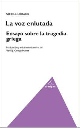 La voz enlutada. Ensayo sobre la tragedia griega