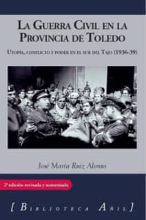 La Guerra Civi en la provincia de Toledo
