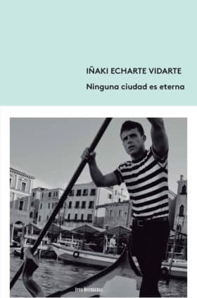 Ninguna ciudad es eterna
