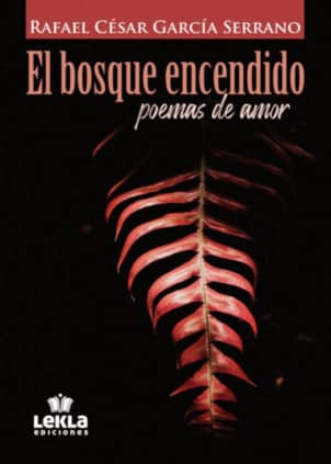 El bosque encendido