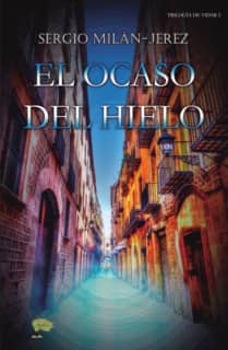 Trilogía de Vidar 2. El ocaso del hielo