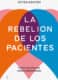 La rebelión de los pacientes