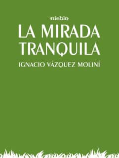 La mirada tranquila