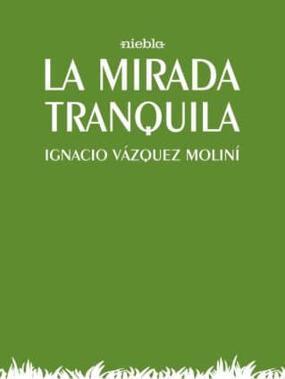 La mirada tranquila