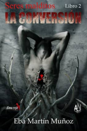 Seres malditos. La conversión