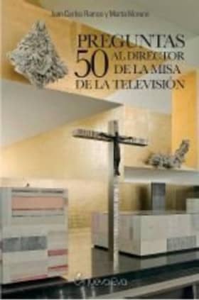50 preguntas al director de la Misa de la televisión