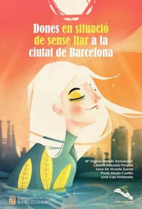 Dones en situació de sense llar a la ciutat de Barcelona