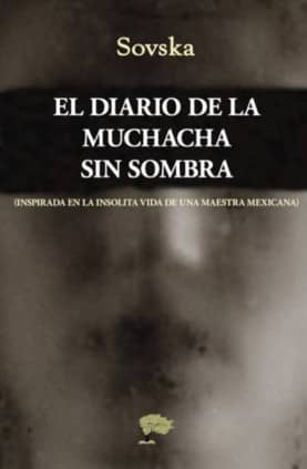 EL DIARIO DE LA MUCHACHA SIN SOMBRA. INS