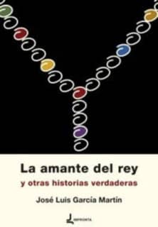 La amante del rey y otras historias verdaderas