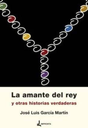 La amante del rey y otras historias verdaderas